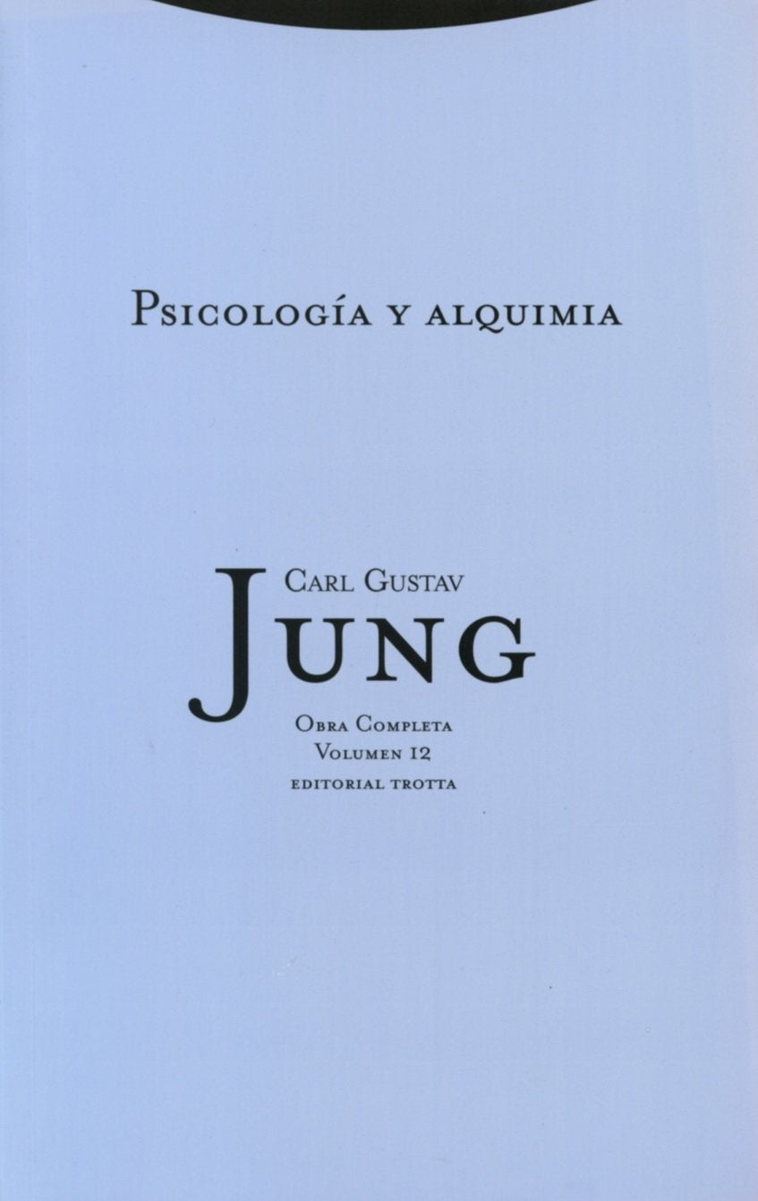 Psicología y alquimia (O.C. Vol. 12) — Carl Gustav Jung