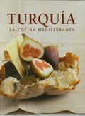 La cocina mediterránea: Turquía