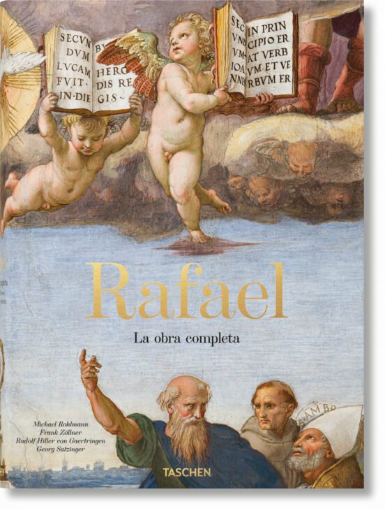 Rafael. La obra completa: Pinturas, frescos, tapices, arquitectura — Varios autores