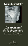 La sociedad de la decepción: Entrevista con Bertrand Richard — Gilles Lipovetsky