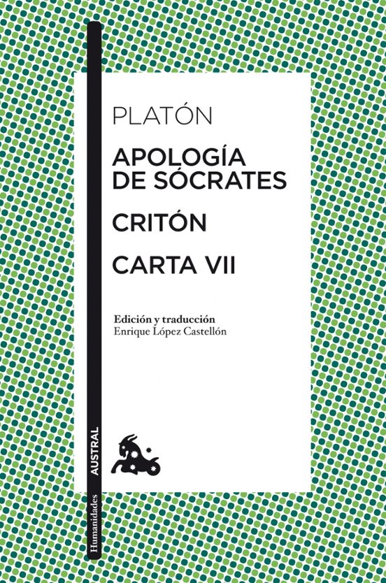Apología de Sócrates / Critón / Carta VII — Platón