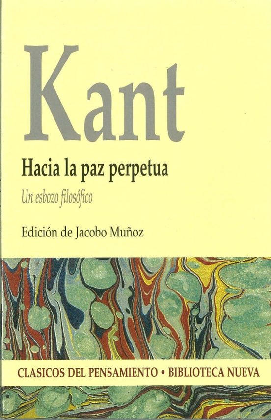 Hacia la paz perpetua: un esbozo filosófico — Immanuel Kant