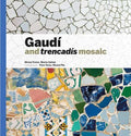 Gaudí & Trencadís Mosaic (English)