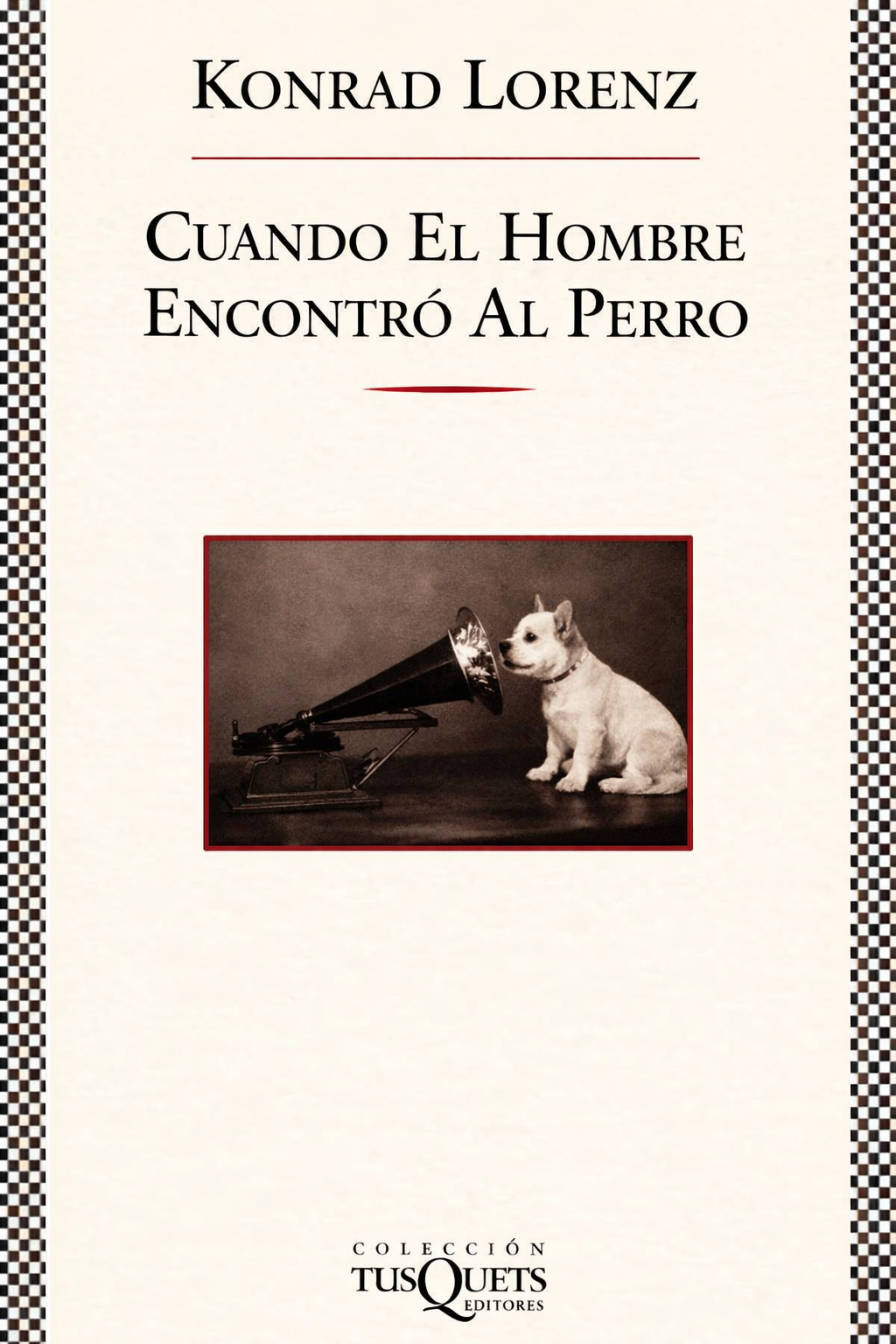 Cuando el hombre encontró al perro — Konrad Lorenz