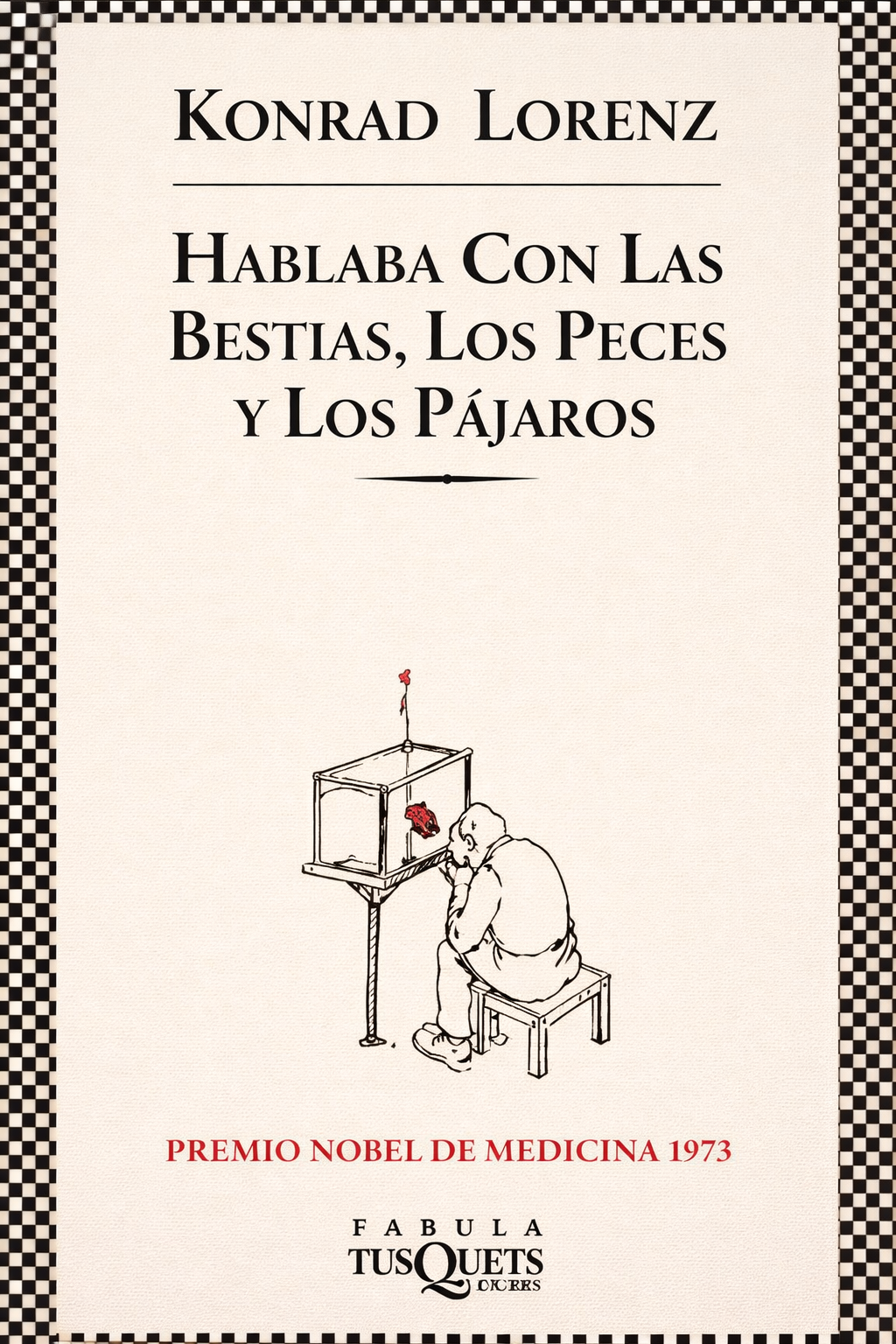 Hablaba con las bestias, los peces y los pájaros — Konrad Lorenz