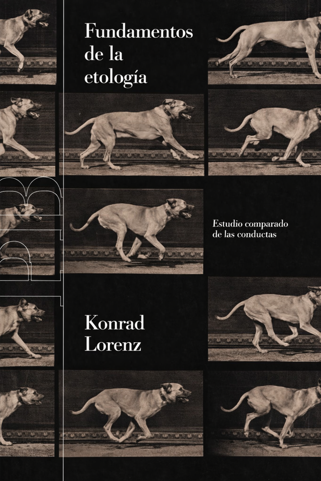 Fundamentos de la etología: Estudio comparado de las conductas — Konrad Lorenz